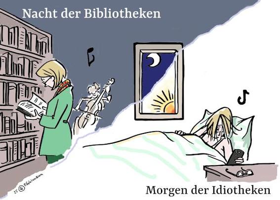 Das Bild ist zweigeteilt. Links die "Nacht der Bibliotheken": Eine Frau schmökert vor einem Bücherregal, im Hintergrund spielt jemand Cello. Rechts der "Morgen der Idiotheken": Dieselbe Frau sieht sich im Bett schon vor dem Aufstehen irgendwas von tiktok an.