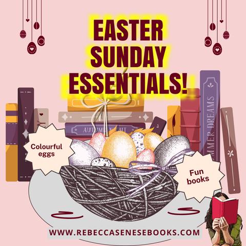 Illustration of Easter eggs in a basket, surrounded by books. Text: Easter Sunday Essentials: colourful eggs, fun books. www.RebeccaSeneseBooks.com