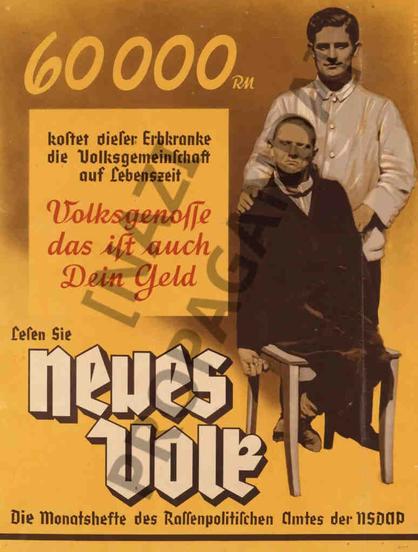 An NSDAP propaganda poster. Its literal text is (in German): “60000 RM kostet dieser Erbkranke die Volksgemeinschaft auf Lebenszeit. Volksgenosse das ist auch Dein Geld. Lesen Sie Neues Volk – Die Monatshefte des Rassenpolitischen Amtes der NSDAP”.
On the poster, an drawing is shown: An old white man in a black suit looking unhappy sits on a chair. Behind him, a young adult white man with black hair in a white suit stands in the background holding the old man’s shoulder. He smiles.

The picture has been marked with an overlay text: “[NAZI PROPAGANDA]”.