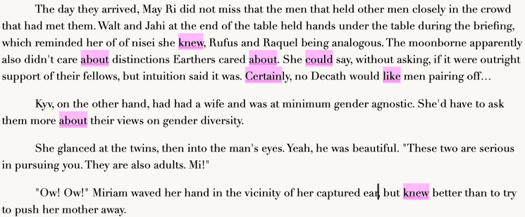 An excerpt from a chapter with the Scrivener RegEx. Various words are highlighted throughout the text. I am not including the actual story text as it isn't germane and it isn't fully revised. However, for the sighted who do read the tract, the character Raquel is transfemme.