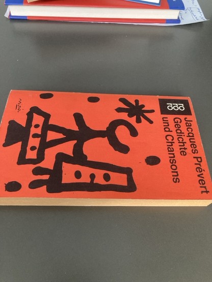 Jacques Prévert: Gedichte und Chansons
(Auf dem Cover eine schwarze Tuschzeichnung von Juan Miró)