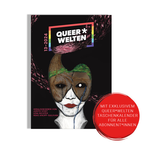 Cover der 13. Queer*Welten, die Illustration zeigt ein blasses Gesicht mit einer Maske aus Holz und Moos auf schwarzem Hintergrund. Daneben ist ein Sticker, der auf die Kalenderaktion hinweist: Alle mit Abo erhalten einen Taschenkalender für 2024