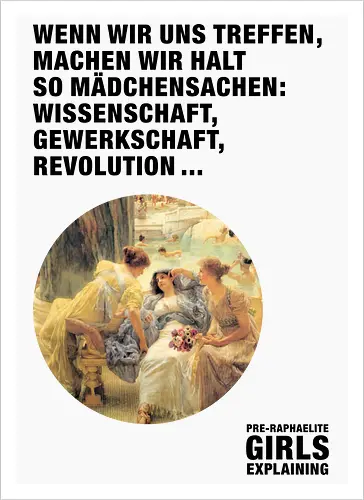 Gemäldeausschnitt zeigt drei vertraut wirkende Personen mit langen Haaren im Bade. Hinzugefügter Text: »Wenn wir uns treffen, machen wir halt so Mädchensachen: Wissenschaft, Gewerkschaft, Revolution.«